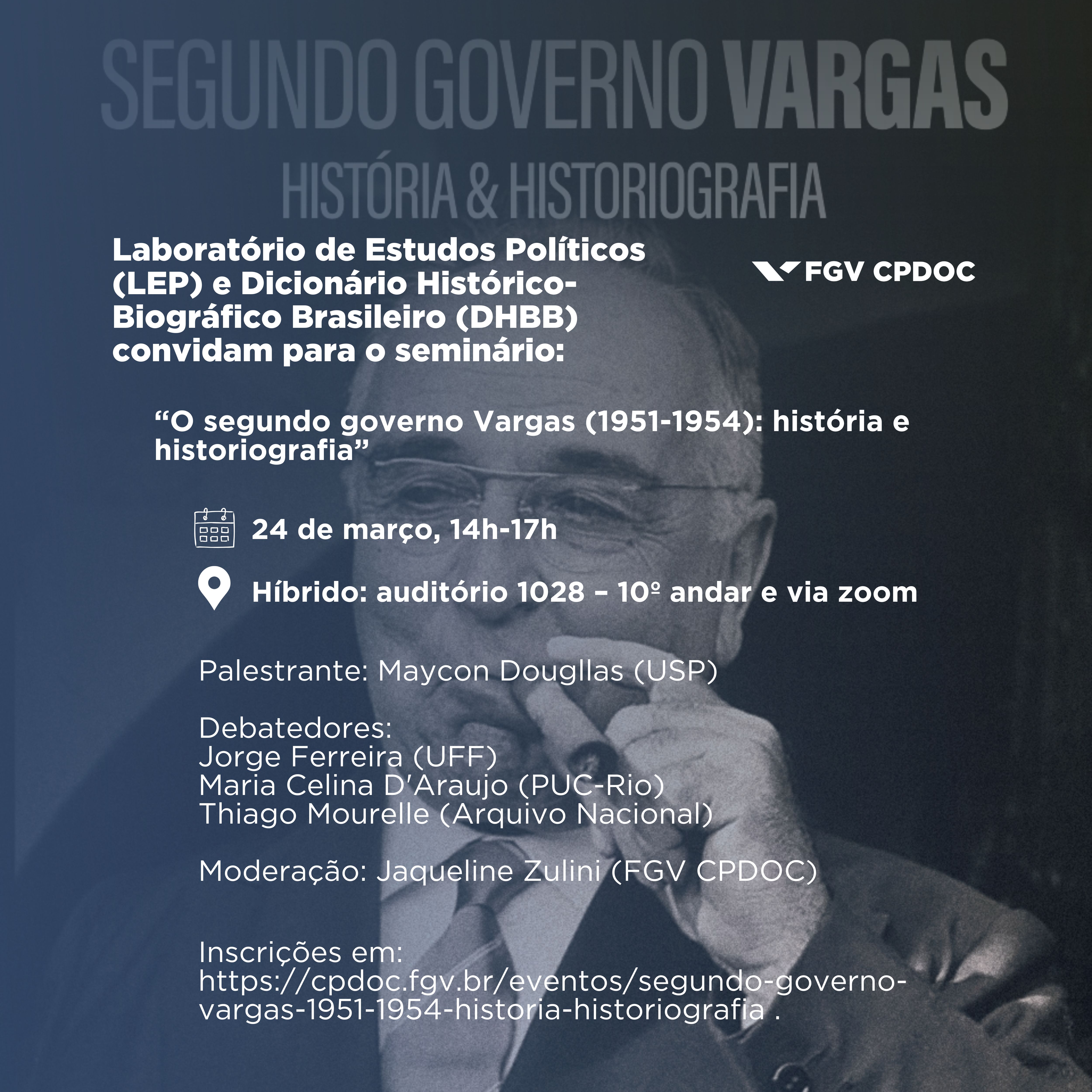 📚✨ Seminário | O segundo governo Vargas (1951–1954): história e historiografia